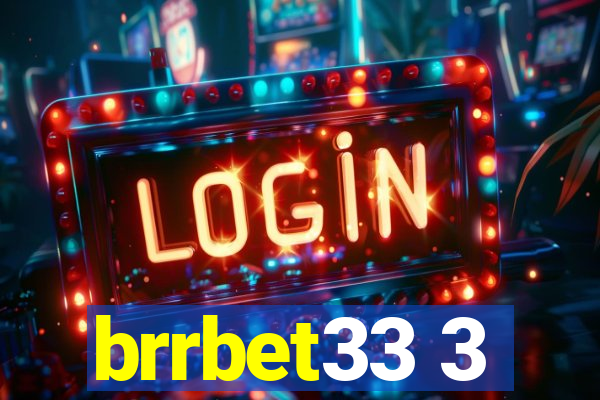brrbet33 3